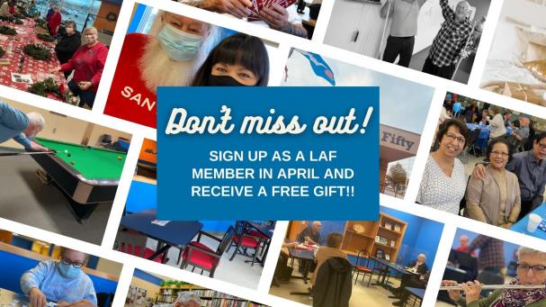 Sign up as a LAF Member in April - Receive a FREE GIFT!